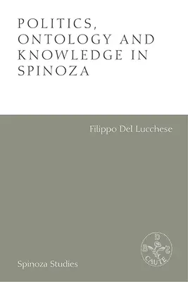 Política, ontología y conocimiento en Spinoza: ensayos de Alexandre Matheron - Politics, Ontology and Knowledge in Spinoza: Essays by Alexandre Matheron