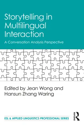 La narración en la interacción multilingüe: Una perspectiva desde el análisis de la conversación - Storytelling in Multilingual Interaction: A Conversation Analysis Perspective