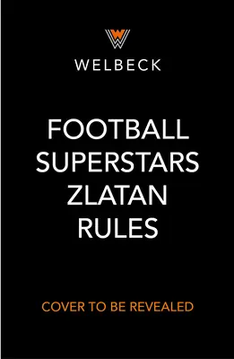 Superestrellas del Fútbol: Zlatan Rules - Football Superstars: Zlatan Rules