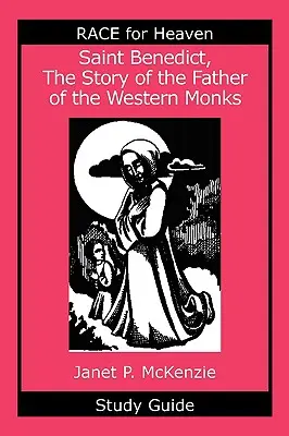 San Benito, la historia del padre de los monjes occidentales Guía de estudio - Saint Benedict, the Story of the Father of the Western Monks Study Guide