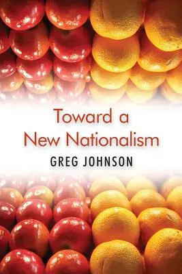 Hacia un nuevo nacionalismo - Toward a New Nationalism