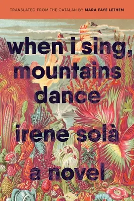 Cuando canto, las montañas bailan - When I Sing, Mountains Dance