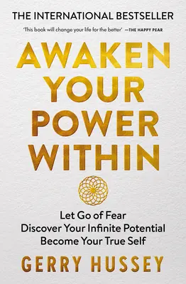 Despierta tu poder interior: Suelta el miedo. Descubre tu potencial infinito. Conviértete en tu verdadero yo. - Awaken Your Power Within: Let Go of Fear. Discover Your Infinite Potential. Become Your True Self.
