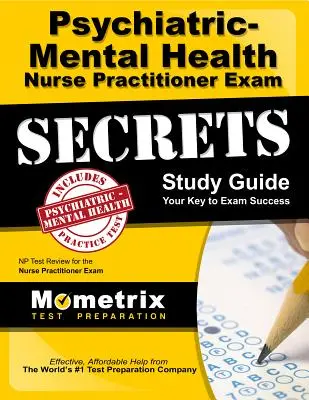 Psychiatric-Mental Health Nurse Practitioner Secrets: NP Test Review for the Nurse Practitioner Exam (en inglés) - Psychiatric-Mental Health Nurse Practitioner Exam Secrets: NP Test Review for the Nurse Practitioner Exam