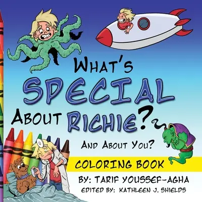 ¿Qué tiene de especial Richie? ¿Y tú? El libro para colorear - What's SPECIAL About Richie? And About you? The Coloring Book