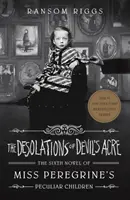 Desolaciones de Acre del Diablo - Los peculiares hijos de Miss Peregrine - Desolations of Devil's Acre - Miss Peregrine's Peculiar Children