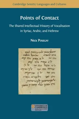 Puntos de contacto: La historia intelectual compartida de la vocalización en siríaco, árabe y hebreo - Points of Contact: The Shared Intellectual History of Vocalisation in Syriac, Arabic, and Hebrew