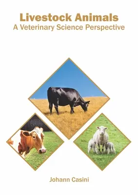 Animales de granja: Una Perspectiva desde la Ciencia Veterinaria - Livestock Animals: A Veterinary Science Perspective