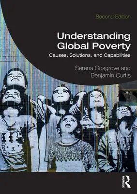 Comprender la pobreza mundial: Causas, soluciones y capacidades - Understanding Global Poverty: Causes, Solutions, and Capabilities