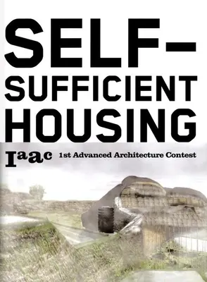 Viviendas autosuficientes - Self Sufficient Housing