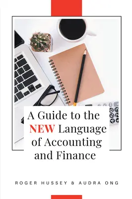 Guía del nuevo lenguaje contable y financiero - A Guide to the New Language of Accounting and Finance