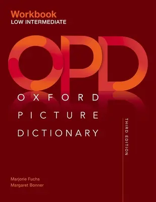 Diccionario Oxford de Imágenes Tercera Edición: Libro de ejercicios de nivel intermedio-bajo - Oxford Picture Dictionary Third Edition: Low-Intermediate Workbook