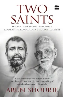 Dos santos: Especulaciones en torno a y sobre Ramakrishna Paramahamsa y Ramana Maharishi - Two Saints: Speculations Around and About Ramakrishna Paramahamsa and Ramana Maharishi