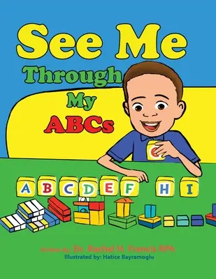 El abecedario - See Me Through My ABC's