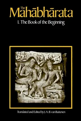 El Mahabharata, Volumen 1: Libro 1: El Libro del Principio - The Mahabharata, Volume 1: Book 1: The Book of the Beginning