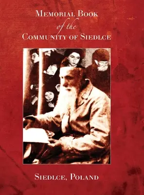 Libro conmemorativo de la comunidad de Siedlce (Siedlce, Polonia) (Yassni (Jasny) A. Wolf) - Memorial Book of the Community of Siedlce((Siedlce, Poland) (Yassni (Jasny) A. Wolf)