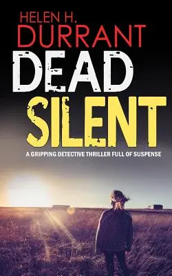 DEAD SILENT un apasionante thriller policíaco lleno de suspense - DEAD SILENT a gripping detective thriller full of suspense