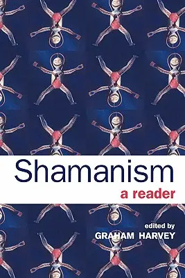 Chamanismo: A Reader - Shamanism: A Reader