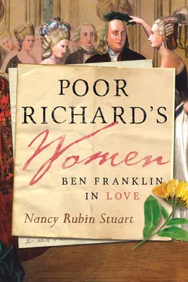 Las mujeres del pobre Ricardo: Deborah Read Franklin y otras mujeres detrás de los padres fundadores - Poor Richard's Women: Deborah Read Franklin and the Other Women Behind the Founding Father