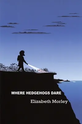 Donde se atreven los erizos - edición rústica en color - Where Hedgehogs Dare - paperback colour