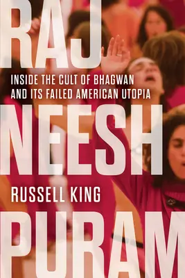Rajneeshpuram: Dentro del culto a Bhagwan y su fallida utopía estadounidense - Rajneeshpuram: Inside the Cult of Bhagwan and Its Failed American Utopia