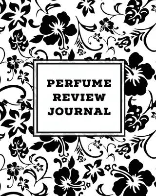 Perfume Review Journal: Diario de fragancias y aromas, notas y seguimiento de la colección, calificar diferentes perfumes información, diario, escribir y grabar sm - Perfume Review Journal: Daily Fragrance & Scent Log, Notes & Track Collection, Rate Different Perfumes Information, Logbook, Write & Record Sm