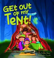 Fuera de mi tienda - Get out of my Tent