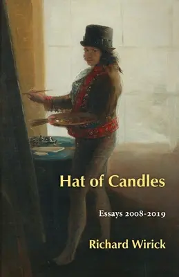 Sombrero de velas: Ensayos 2008-2019 - Hat of Candles: Essays 2008-2019