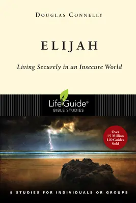 Elías: Vivir con seguridad en un mundo inseguro - Elijah: Living Securely in an Insecure World