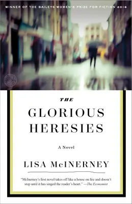 Las herejías gloriosas - The Glorious Heresies