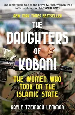 Hijas de Kobani: las mujeres que se enfrentaron al Estado Islámico - Daughters of Kobani - The Women Who Took On The Islamic State