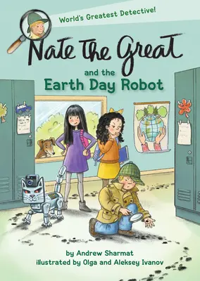 Nate el Grande y el robot del Día de la Tierra - Nate the Great and the Earth Day Robot