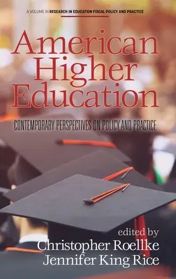 American Higher Education: Perspectivas contemporáneas sobre política y práctica - American Higher Education: Contemporary Perspectives on Policy and Practice