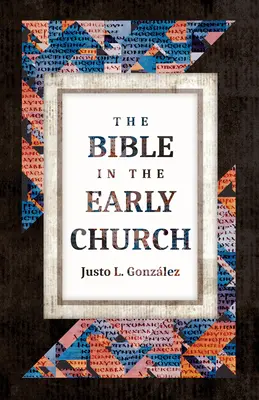 La Biblia en la Iglesia primitiva - The Bible in the Early Church