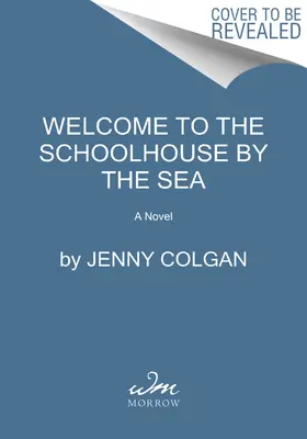 Bienvenidos a la Escuela junto al Mar La primera novela de School by the Sea - Welcome to the School by the Sea: The First School by the Sea Novel