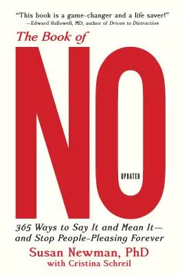 El libro del no: 365 maneras de decir no y de dejar de complacer a la gente para siempre (edición actualizada) - The Book of No: 365 Ways to Say It and Mean It--And Stop People-Pleasing Forever (Updated Edition)