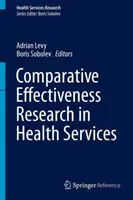 Investigación comparativa de la eficacia en los servicios sanitarios - Comparative Effectiveness Research in Health Services