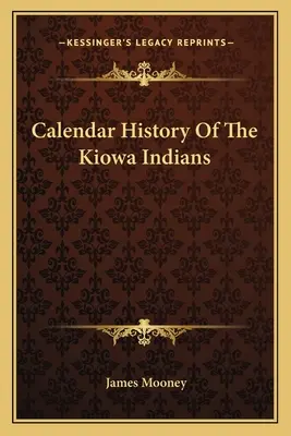 Calendario Historia De Los Indios Kiowa - Calendar History Of The Kiowa Indians