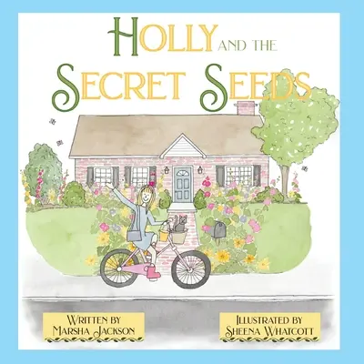 Holly y las semillas secretas - Holly and the Secret Seeds