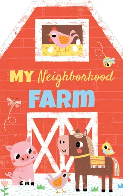 La granja de mi barrio - My Neighborhood Farm