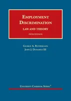 Discriminación laboral - Derecho y teoría - Employment Discrimination - Law and Theory