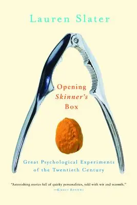 Abriendo la caja de Skinner: Grandes experimentos psicológicos del siglo XX - Opening Skinner's Box: Great Psychological Experiments of the Twentieth Century