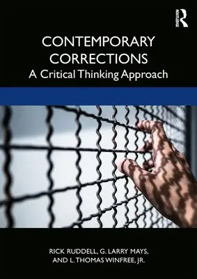 Correcciones contemporáneas: Un enfoque de pensamiento crítico - Contemporary Corrections: A Critical Thinking Approach
