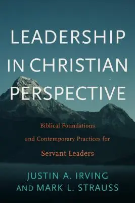 El liderazgo en perspectiva cristiana - Leadership in Christian Perspective