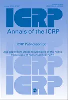 ICRP Publication 56 - Age-dependent Doses to Members of the Public from Intake of Radionuclides: Parte 1 - ICRP Publication 56 - Age-dependent Doses to Members of the Public from Intake of Radionuclides: Part 1