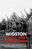 Wigston en la Primera Guerra Mundial - Wigston in the First World War