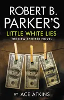 Pequeñas mentiras blancas, de Robert B. Parker - Robert B. Parker's Little White Lies