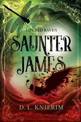 El cuervo rojo: Saunter James: Saunter James - The Red Raven: Saunter James: Saunter James
