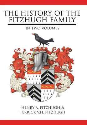 La historia de la familia Fitzhugh: En dos volúmenes - The History of the Fitzhugh Family: In Two Volumes