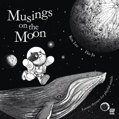 Reflexiones sobre la Luna: Rimas disparatadas para mentes juguetonas ((Florence Lim) Flo-Jo) - Musings on the Moon: Loony Rhymes for Playful Minds ((Florence Lim) Flo-Jo)